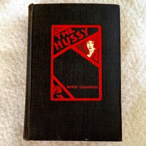 The Hussy by Boine Grainger Hardcover Book,1924